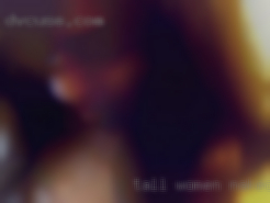 Tall women naked showing pussy.